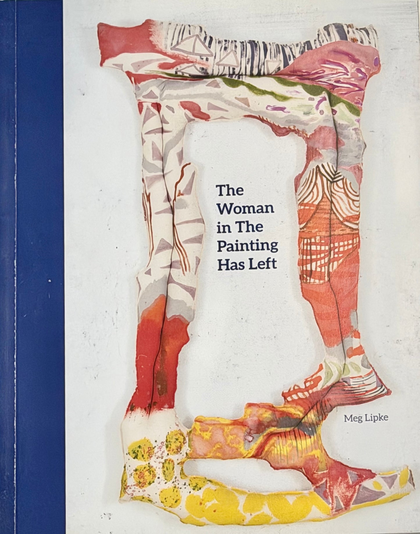 Meg Lipke | The Woman in The Painting Has Left